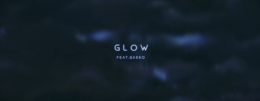 Glow feat. Gaeko